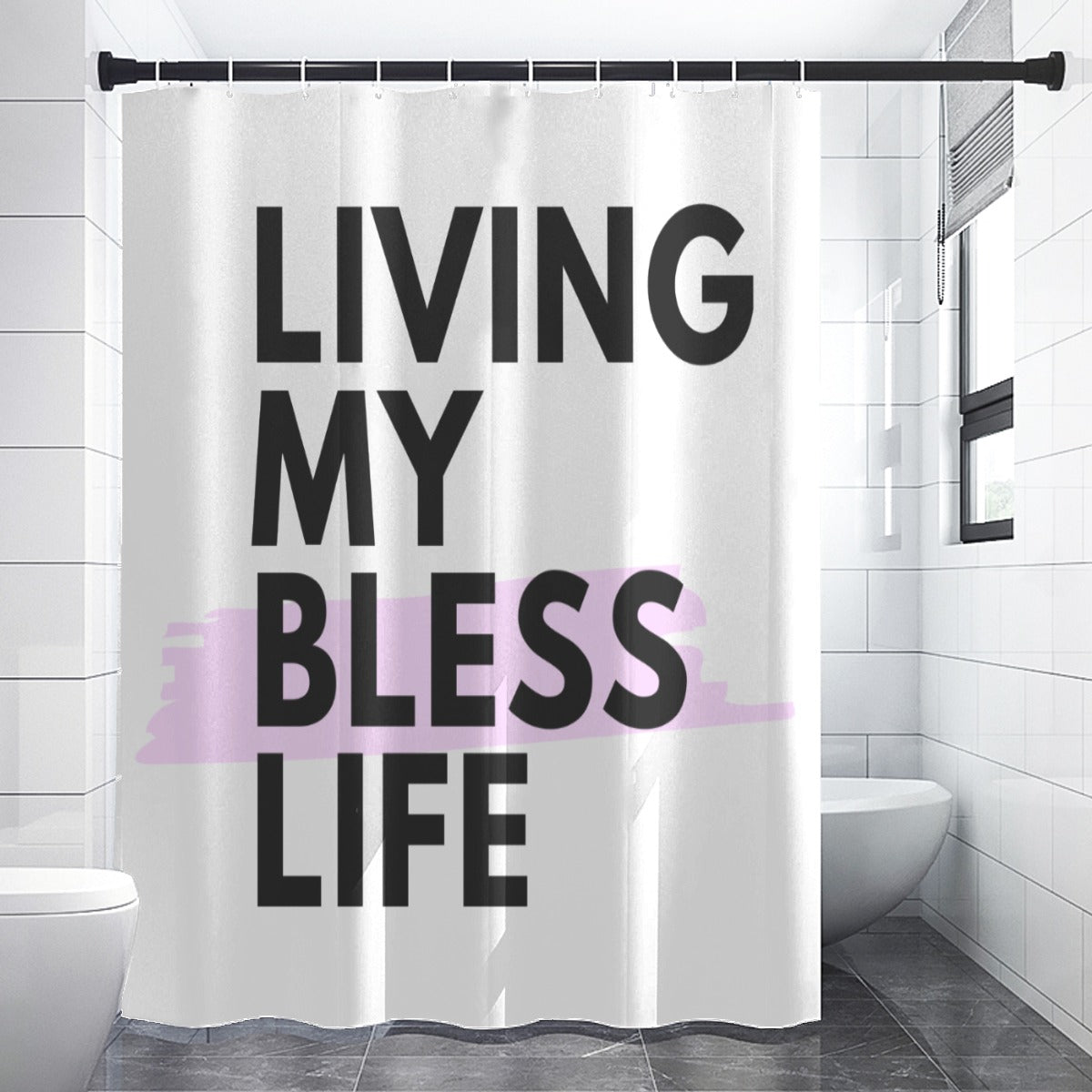 Living my Bless life Shower curtain 90(gsm)